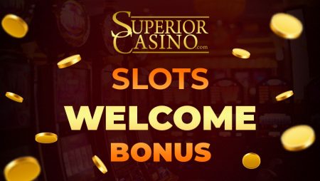 Superior Casino Slots Welcome Bonus